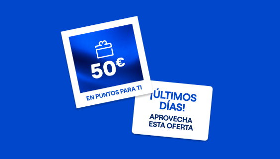 50 € en puntos PARA TI. Últimos días. Aprovecha esta oferta.