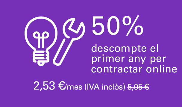 50% descompte el primer any per contractar online. 2,53 €/mes (IVA inclòs). 5,05 €/mes el segon any